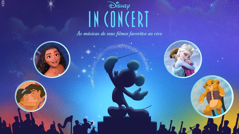 Disney in Concert volta ao Brasil trazendo a magia das nossas animações  favoritas em musical - BM