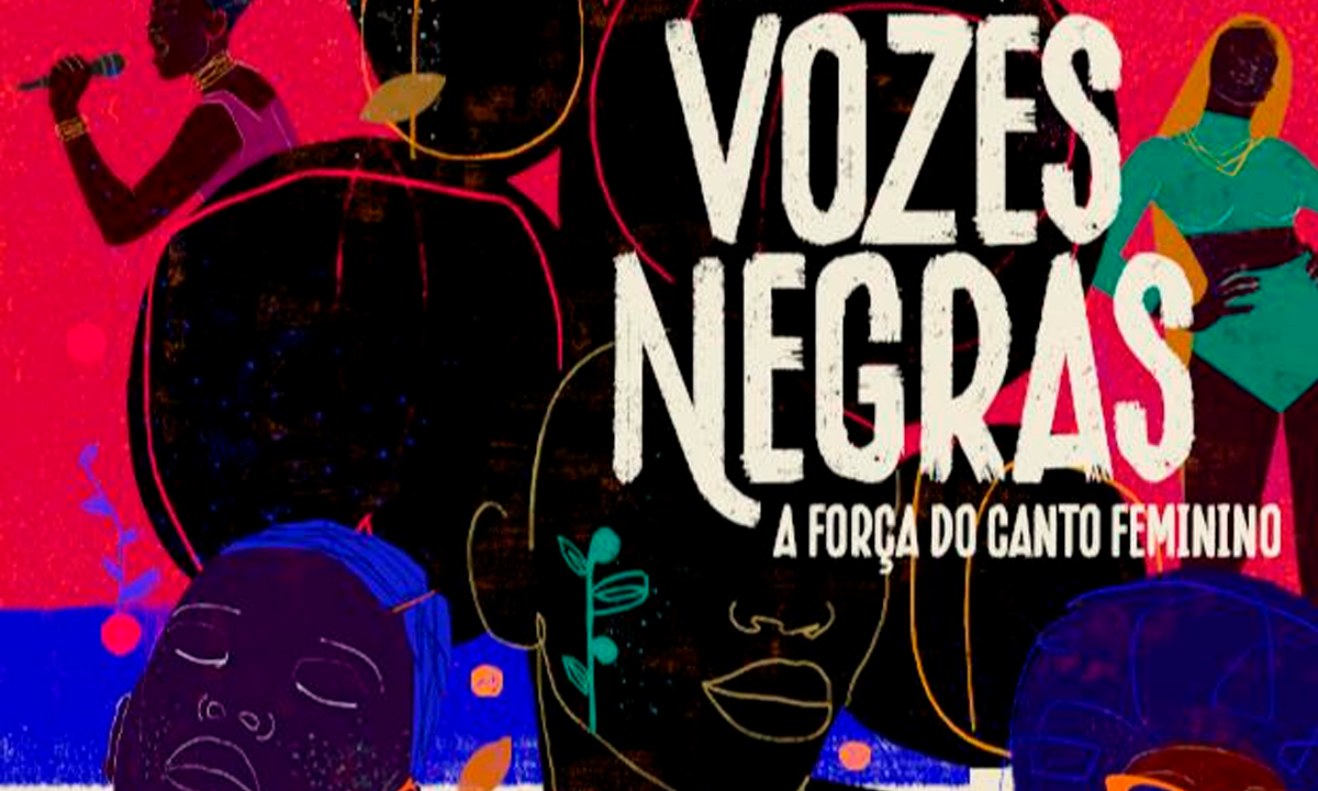 Vozes Negras A For A Do Canto Feminino Primeiro Musical Em Formato De S Rie Chega Ao Rio De